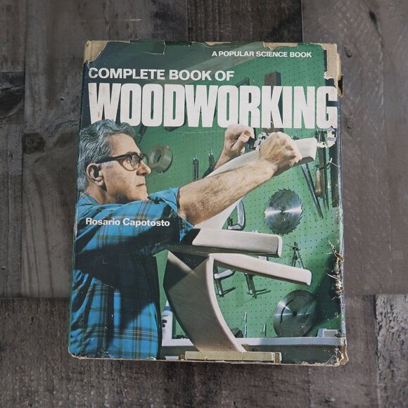 Complete Book of Woodworking by Rosario Capotosto 1978 A Popular Science Book - Picture 1 of 7